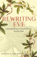 Rewriting Eve: Rescuing Women's Stories from the Bible and Reclaiming Them as Our Own