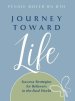 Journey Toward Life: Success Strategies for Believers in the Real World