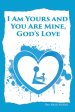 I am Yours and You are Mine: God's Love