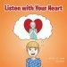 Listen with Your Heart