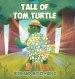 Tale of Tom Turtle