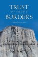 Trust Without Borders: Courage Like No Other