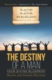 The Destiny of a Man: Your Divine Blueprint