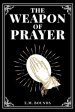 The Weapon of Prayer