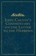 John Calvin's Commentary on the Letter to the Hebrews