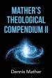 Mather's Theological Compendium II