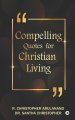 Compelling Quotes for Christian Living