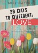 29 Days to Different: Love