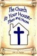 The Church in Your House - Then and Now: Worship Services in Your Home