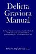 Delicta Graviora Manual: Volume 3: A Commentary on Articles 21-31 of the Normae de Gravioribus Delictis Congregationi pro Doctrina Fidei Reserv