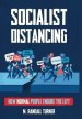 Socialist Distancing