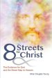 8 Streets to Christ: The Evidence for God and the Street Map to Heaven.