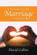 Do You Really Know What Marriage Is Really About?