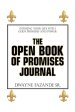 The Open Book of Promises Journal: Infusing Your Life with God's Promises and Power