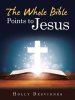 The Whole Bible Points to Jesus