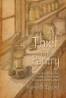 A Thief in the Pantry: A Love Story Through Loss, Resolve, Grief, Faith, and Victory as Alzheimer's Strikes