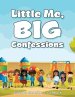 Little Me, Big Confessions