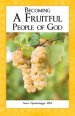 Becoming a Fruitful People of God