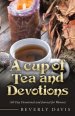 A Cup of Tea and Devotions: (40 Day Devotional and Journal for Women)