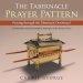 The Tabernacle Prayer Pattern: Praying Through the Tabernacle Devotional