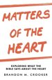 Matters of the Heart: Exploring What the Bible Says About the Heart