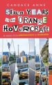 Seven Years  in an  Orange Hovercraft: A Victory from Adolescence to Maturity