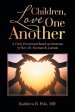 Children, Love One Another: A Daily Devotional Based on Sermons by Rev. Dr. Norman R. Lawson