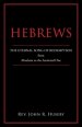 Hebrews: The Eternal Song of Redemption from Abraham to the Anointed One