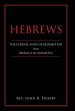 Hebrews: The Eternal Song of Redemption from Abraham to the Anointed One