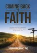 Coming Back to Faith: The Journey from Crisis of Belief Toward Healthy Engagement Meditative Signposts from the Christian Year (Second Edition)