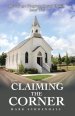 Claiming the Corner: Becoming a Kingdom Impact Church Jesus' Way