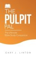 The Pulpit Pal: The Ultimate Bible Study Companion