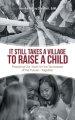 It Still Takes a Village to Raise a Child: Preparing Our Youth for the Successes of the Future-Together