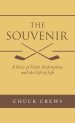 The Souvenir: A Story of Faith, Redemption, and the Gift of Life