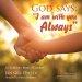 God Says: I Am with You Always: A Children's Book of Comfort