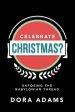 Celebrate Christmas?: Exposing the Babylonian Thread