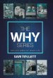 The Why Series: The Last Week of Jesus' Life