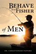 Behave as a Fisher of Men