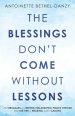 The Blessings Don't Come Without Lessons: The Struggles of a Retired Philadelphia Police Officer That Led Her to Walking in Her Calling