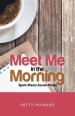 Meet Me in the Morning: Spirit Meets Social Media