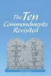 The Ten Commandments Revisited