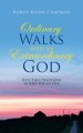 Ordinary Walks with an Extraordinary God: Fifty-Two Devotions to Keep You in Step