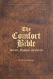 The Comfort Bible: Selected, Organized, and Notated