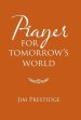 Prayer for Tomorrow's World