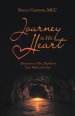 Journey to His Heart: Adventure to New Depths in Your Walk with God