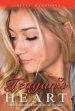 Teagan's Heart: Experiencing the Fierce Love of the King