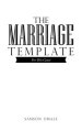 The Marriage Template: For This Cause