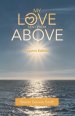 My Love Sent from Above: Reprint Edition