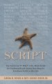 The Script: The Answer to "I? Why?" a Six-Week Guide for Confirmands and Anyone Searching for Excellence in His or Her Life