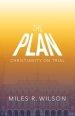 The Plan: Christianity on Trial